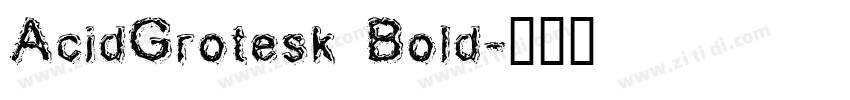 AcidGrotesk Bold字体转换